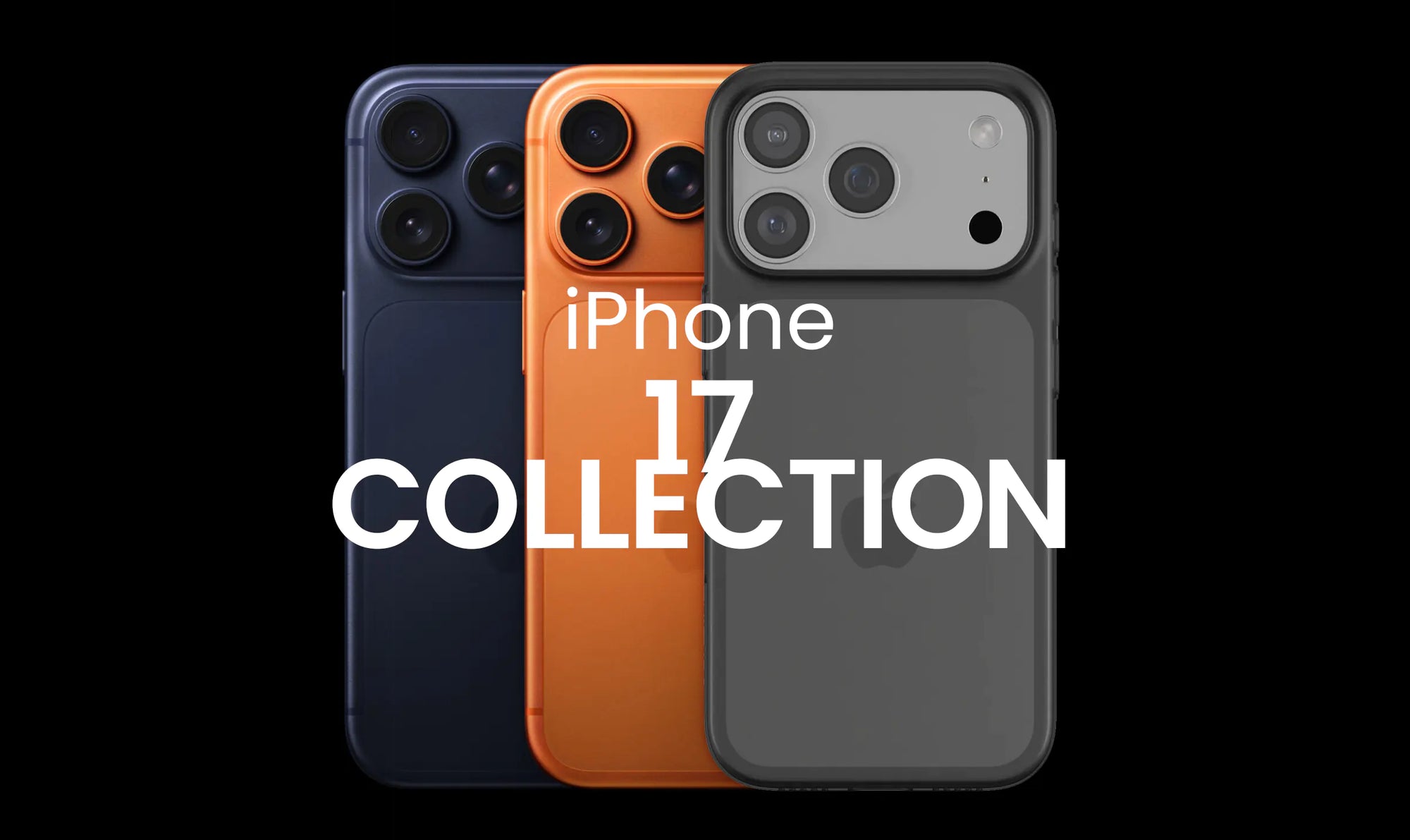 Our iPhone 17 collection